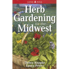 Herb Gardening for the Midwest - Paperback