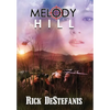 Melody Hill - Hardcover