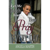 Let Me Teach You How To Pray Every Day - Paperback