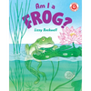 Am I a Frog? - Hardcover
