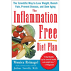 The Inflammation-Free Diet Plan: The scientific way to lose weight, banish pain, prevent disease, and slow aging - Paperback
