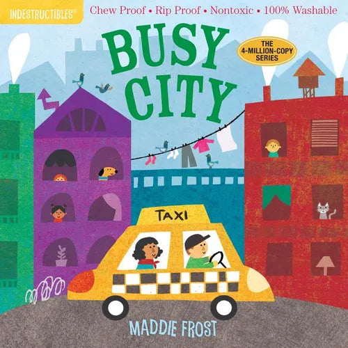Indestructibles: Busy City: Chew Proof - Rip Proof - Nontoxic - 100% Washable (Book for Babies, Newborn Books, Safe to Chew) - Paperback