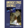 America's Space Sentinels: The History of the DSP and SBIRS Satellite Systems - Paperback