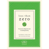 Less Than Zero: The Case for a Falling Price Level in a Growing Economy - Paperback