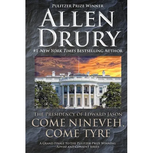 Come Nineveh, Come Tyre: The Presidency of Edward M. Jason - Paperback