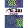 The Rise and Fall of Intelligence: An International Security History - Paperback