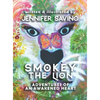 Smokey the Lion: Adventures of an Awakened Heart - Hardcover
