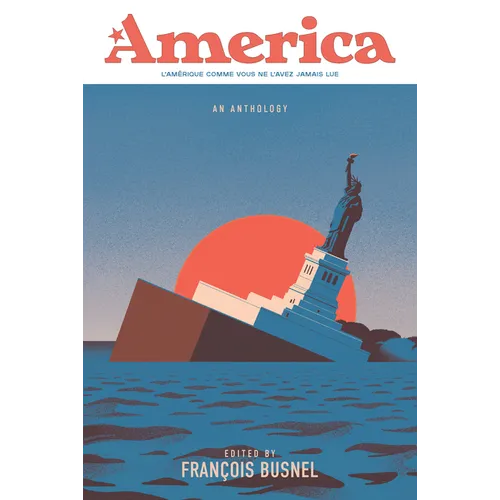 America: An Anthology of France and the United States - Paperback