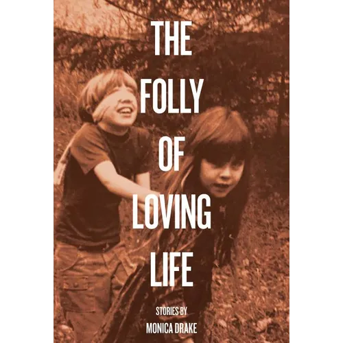 The Folly of Loving Life - Paperback