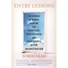 Entry Lessons: The Stories of Women Fighting for Their Place, Their Children, and Their Futuresafter Incarceration - Hardcover