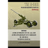 TM 9-252 Bofors 40-mm Automatic Gun M1 (AA) and 40-mm Antiaircraft Gun Carriages: M2 and M2A1 Technical Manual - Paperback