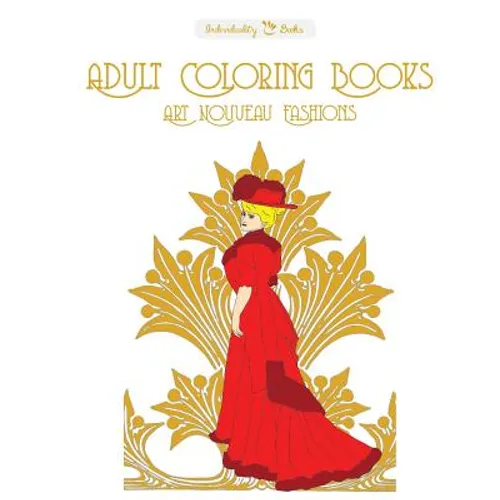 Adult Coloring Books Art Nouveau Fashions - Paperback