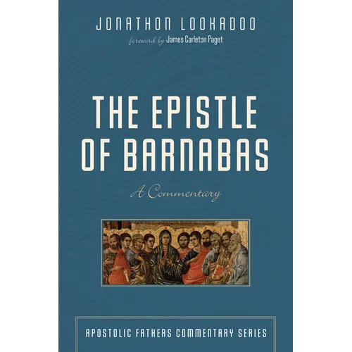 The Epistle of Barnabas: A Commentary - Hardcover