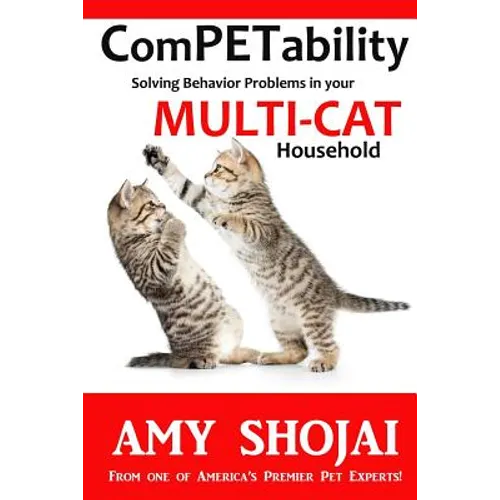 ComPETability: Solving Behavior Problems in Your Multi-Cat Household - Paperback