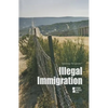 Illegal Immigration - Paperback