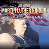 Biographies for Kids - All about Martin Luther King Jr.: Words That Changed America - Children's Biographies of Famous People Books - Paperback