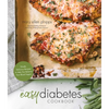 The Easy Diabetes Cookbook: Simple, Delicious Recipes to Help You Balance Your Blood Sugars - Paperback