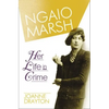 Ngaio Marsh: Her Life in Crime - Paperback