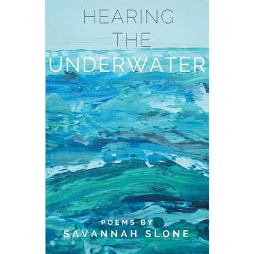 Hearing the Underwater - Paperback