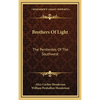Brothers Of Light: The Penitentes Of The Southwest - Hardcover