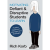 Motivating Defiant & Disruptive Students to Learn: Positive Classroom Management Strategies - Paperback