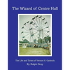 The Wizard of Centre Hall - Paperback