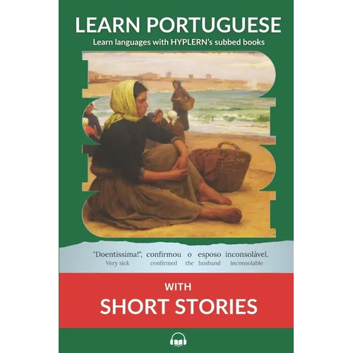 Learn Portuguese with Short Stories: Interlinear Portuguese to English - Paperback