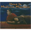 Home to Medicine Mountain - Paperback