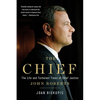 The Chief: The Life and Turbulent Times of Chief Justice John Roberts - Paperback