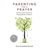 Parenting on a Prayer: Ancient Jewish Secrets for Raising Modern Children - Paperback
