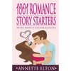 1001 Romance Story Starters: Writing Prompts to Spark Your Imagination - Paperback