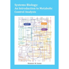 Systems Biology: An Introduction to Metabolic Control Analysis - Paperback