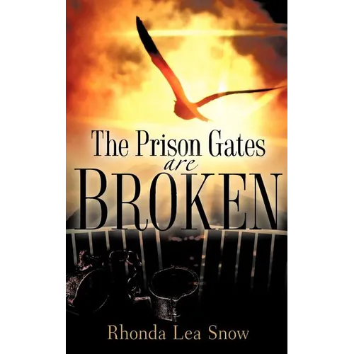 The Prison Gates Are Broken - Paperback