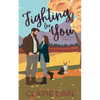 Fighting For You: A Small Town Romance - Paperback
