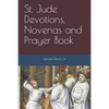 St. Jude Devotions, Novenas and Prayer Book - Paperback