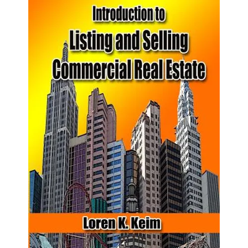 Introduction to Listing and Selling Commercial Real Estate - Paperback