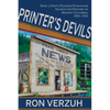 Printer's Devils: The Feisty Pioneer Newspaper That Shaped the History of British Columbia's Smelter City 1895-1925 - Paperback