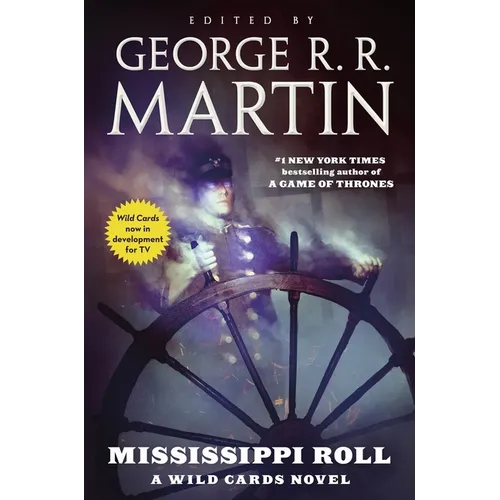 Mississippi Roll: A Wild Cards Novel (Book One of the American Triad) - Paperback