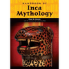 Handbook of Inca Mythology - Hardcover