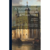 A Voyage to the South-Seas, in the Years 1740-1: Containing, a Faithful Narrative of the Loss of His Majesty's Ship the Wager on a Desolate Island in - Hardcover