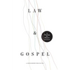 Law and Gospel: A Theology for Sinners (and Saints) - Paperback
