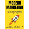 Modern Marketing: A Practical Handbook on Marketing in Digital Era - Paperback