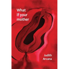 What if your mother - Paperback