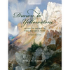 Drawn to Yellowstone: Artists in America's First National Park - Paperback