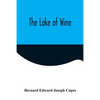 The Lake of Wine - Paperback