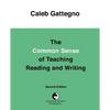 The Common Sense of Teaching Reading and Writing - Paperback