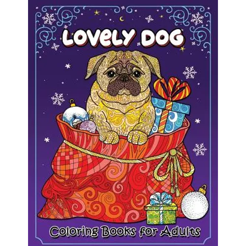Lovely Dog Coloring Book for Adults: New Collection - Paperback