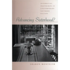 Advancing Sisterhood?: Interracial Friendships in Contemporary Southern Fiction - Hardcover