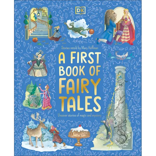 A First Book of Fairy Tales: Uncover Stories of Magic and Mystery - Hardcover