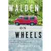 Walden on Wheels: On the Open Road from Debt to Freedom